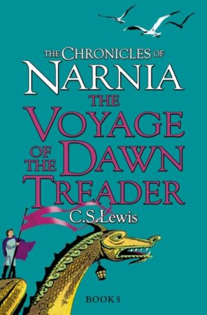 The Voyage of the Dawn Treader : Book 5 by Lewis, C. S.