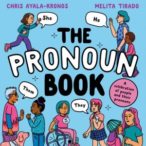 The Pronoun Book by Ayala-Kronos, Chris