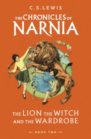 The Lion, the Witch and the Wardrobe : Book 2 by Lewis, C. S.