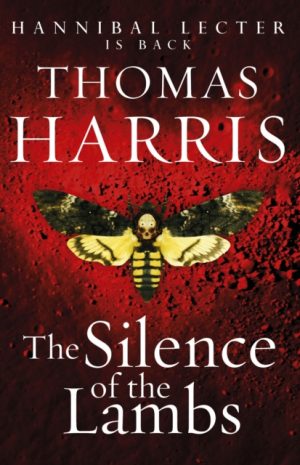 Silence Of The Lambs : (Hannibal Lecter) by Harris, Thomas