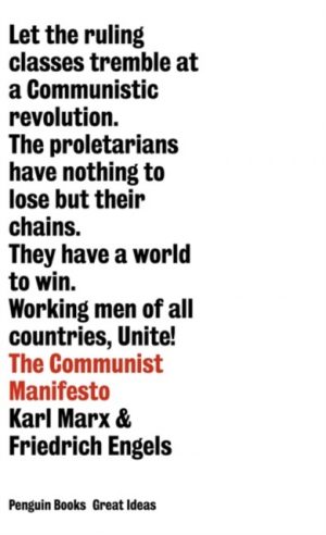 The Communist Manifesto by Engels, Friedrich, Marx, Karl