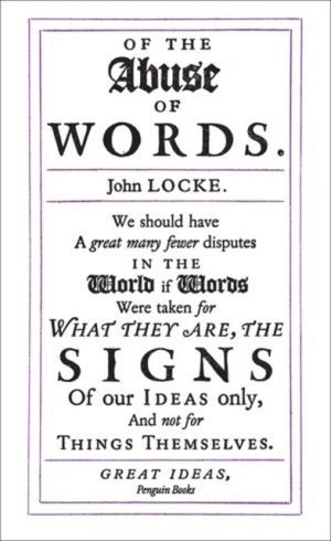 Of the Abuse of Words by Locke, John