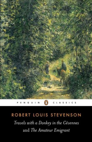 Travels with a Donkey in the Cevennes and the Amateur Emigrant by Stevenson, Robert Louis, MacLachlan, Christopher