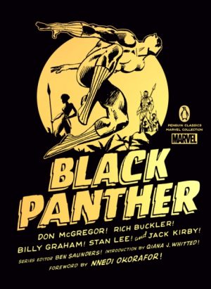 Black Panther by McGregor, Don, Buckler, Rich, Graham, Billy, Lee, Stan, Kirby, Jack, Okorafor, Nnedi, Whitted, Qiana