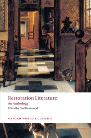 Restoration Literature : An Anthology by Hammond, Paul (Professor of Seventeenth-Century English Literature, University of Leeds)