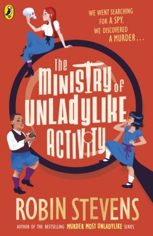 The Ministry of Unladylike Activity by Stevens, Robin