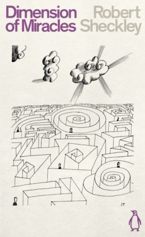 Dimension of Miracles by Sheckley, Robert