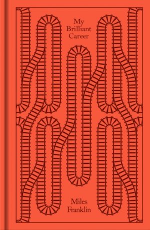 My Brilliant Career by Franklin, Miles