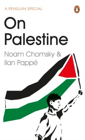On Palestine by Chomsky, Noam