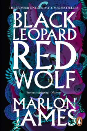 Black Leopard, Red Wolf : Dark Star Trilogy Book 1 by James, Marlon