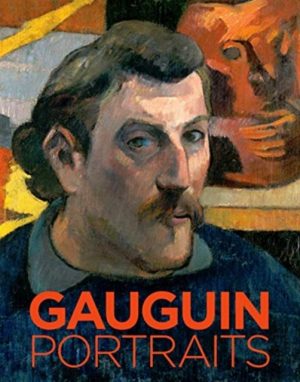 Gauguin : Portraits by Homburg, Cornelia, Riopelle, Christopher, Childs, Elizabeth, Gamboni, Dario, Goddard, Linda, Guitton