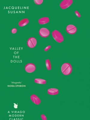 Valley Of The Dolls by Susann, Jacqueline