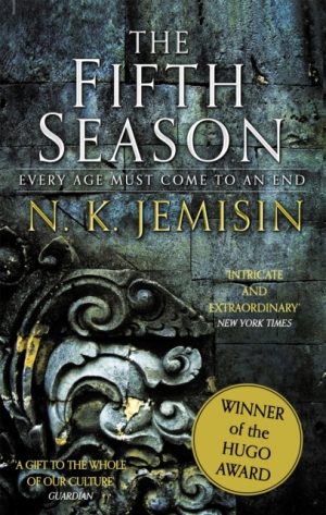 The Fifth Season : The Broken Earth, Book 1, WINNER OF THE HUGO AWARD by Jemisin, N. K.
