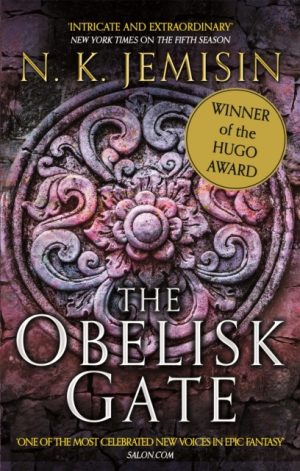 The Obelisk Gate : The Broken Earth, Book 2, WINNER OF THE HUGO AWARD by Jemisin, N. K.