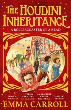The Houdini Inheritance : A thrilling new historical adventure from the author of LETTERS FROM THE LIGHTHOUSE by Carroll, Emma