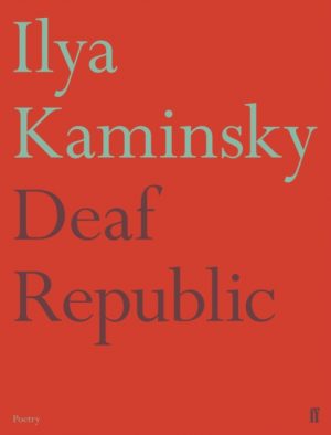 Deaf Republic by Kaminsky, Ilya