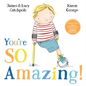 You're So Amazing! by Catchpole, James, George, Karen, Catchpole, Lucy
