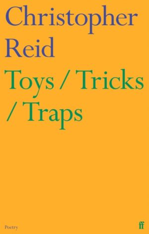 Toys / Tricks / Traps by Reid, Christopher
