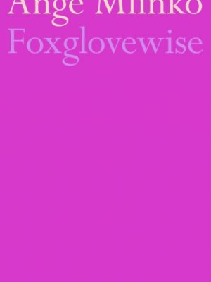 Foxglovewise by Mlinko, Ange