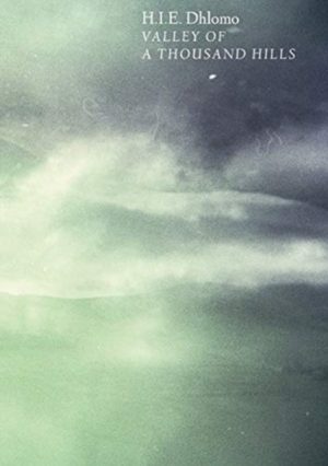 Valley of A Thousand Hills by Ernest, Herbert Isaac