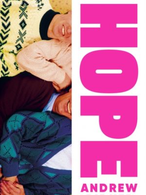 Hope : 'Tragicomic, piercingly satirical and perceptive about the American dream' Observer by Ridker, Andrew