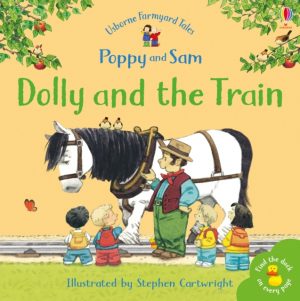 Dolly and the Train by Amery, Heather, Cartwright, Stephen