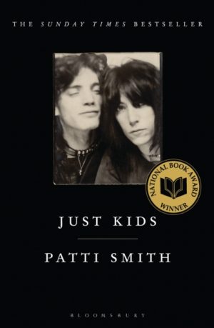 Just Kids : the National Book Award-winning memoir by Smith, Patti