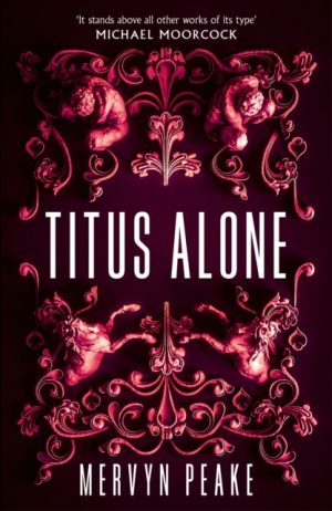 Titus Alone by Peake, Mervyn