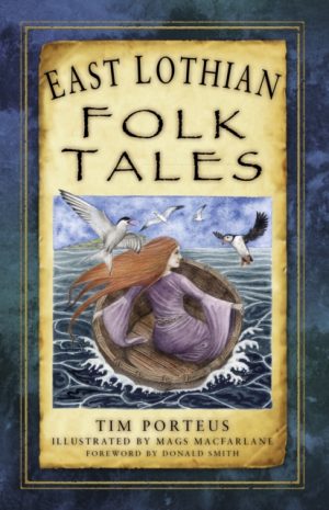 East Lothian Folk Tales by Porteus, Tim