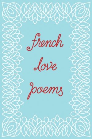 French Love Poems by New Directions, Kogane, Tynan