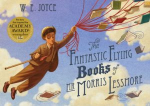 Fantastic Flying Books of Mr Morris Lessmore by Joyce, W. E.