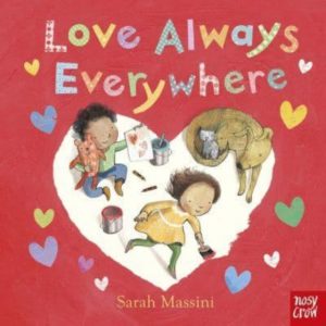 Love Always Everywhere by Nosy Crow Ltd