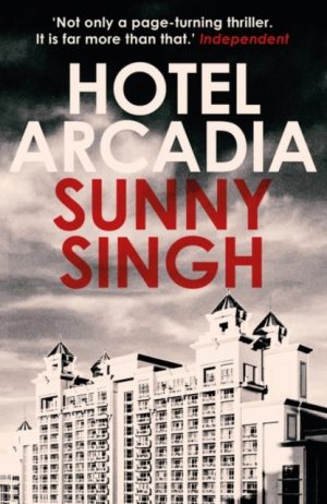 Hotel Arcadia by Singh, Sunny