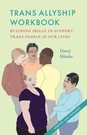 TRANS Allyship Workbook by Shlasko Cavey