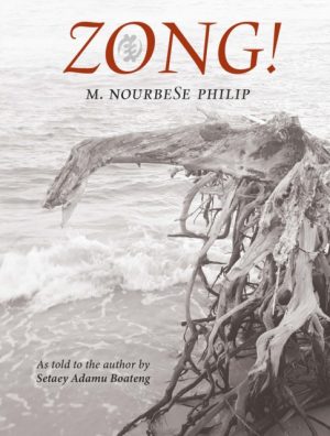 Zong! by NourbeSe Philip, M.