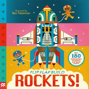 Flip, Flap, Build: Rockets by Newman, Ben