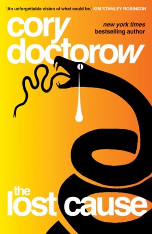 The Lost Cause by Doctorow, Cory