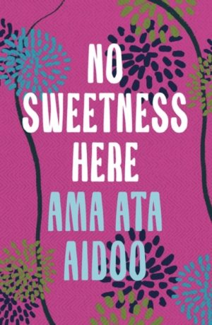 No Sweetness Here by Aidoo, Ama Ata