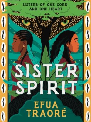 Sister Spirit by Traore, Efua