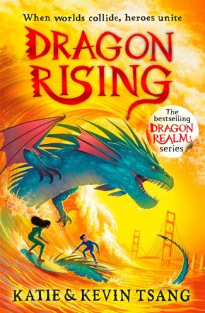 Dragon Rising : Volume 4 by Tsang, Katie, Tsang, Kevin