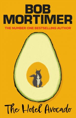 The Hotel Avocado by Mortimer, Bob