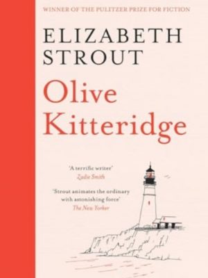 Olive Kitteridge : A Novel in Stories by Strout, Elizabeth