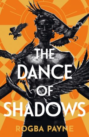 The Dance of Shadows by Payne, Rogba