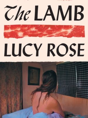 The Lamb : The instant Sunday Times bestseller by Rose, Lucy