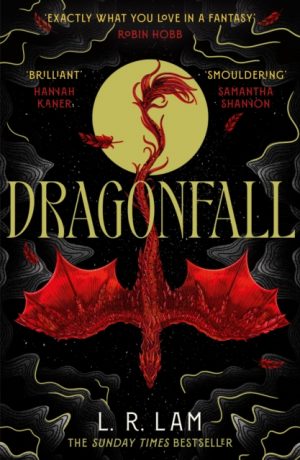 Dragonfall : the addictive and smouldering epic dragon fantasy with a dangerous slow-burn forbidden romance by Lam, L.R.