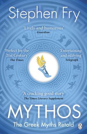 Mythos : The Greek Myths Retold by Fry, Stephen (Audiobook Narrator)