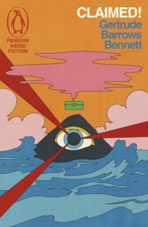 Claimed! by Barrows Bennett, Gertrude