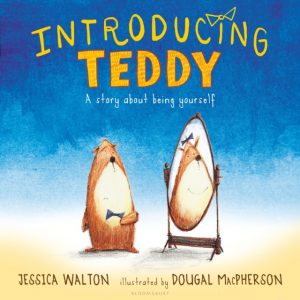 Introducing Teddy by MacPherson, Dougal