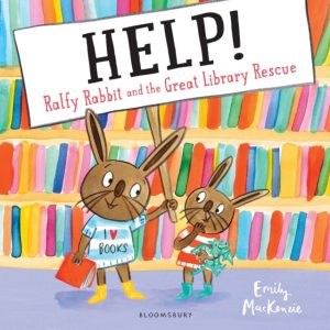 HELP! Ralfy Rabbit and the Great Library Rescue by MacKenzie, Emily