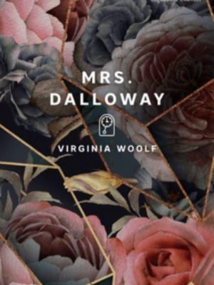 Mrs. Dalloway by Woolf, Virginia